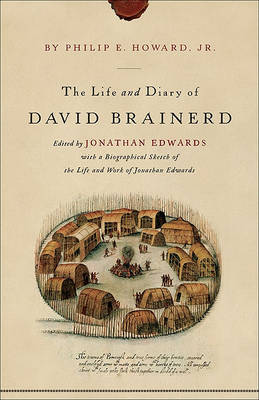 The Life and Diary of David Brainerd (Paperback)