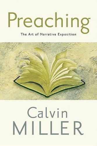 Preaching: The Art of Narrative Exposition (Hardback)