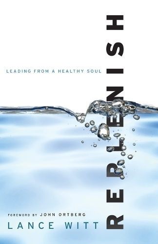 Replenish - Leading from a Healthy Soul (Paperback)
