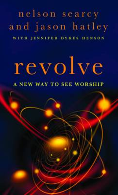 Revolve: A New Way to See Worship (Paperback)