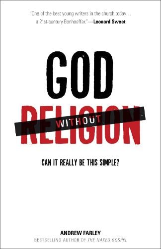 God without Religion: Can it Really be This Simple? (Paperback)