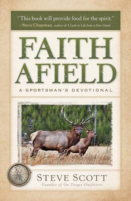 Faith Afield: A Sportsman's Devotional (Paperback)