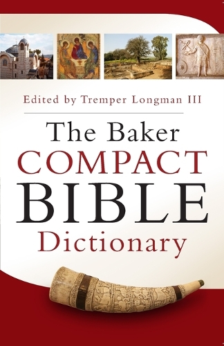 The Baker Compact Bible Dictionary (Paperback)