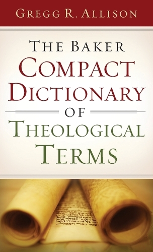 The Baker Compact Dictionary of Theological Terms (Paperback)