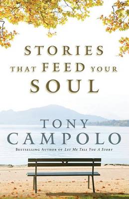 Stories That Feed Your Soul (Paperback)