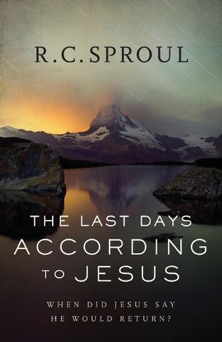 The Last Days According to Jesus: When Did Jesus Say He Would Return? (Paperback)