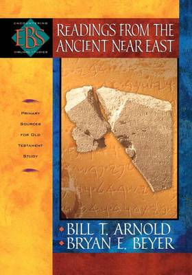 Readings from the Ancient Near East: Primary Sources for Old Testament Study (Paperback)
