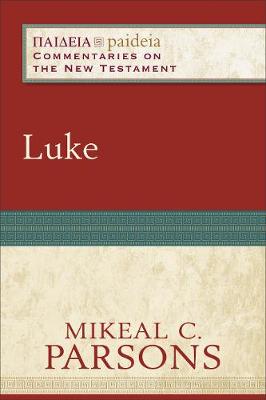 Luke - Paideia: Commentaries on the New Testament (Paperback)