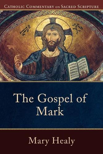 The Gospel of Mark: Catholic Commentary on Sacred Scripture (Paperback)