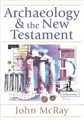 Archaeology and the New Testament (Paperback)