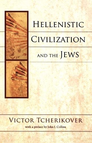 Hellenistic Civilization and the Jews (Paperback)