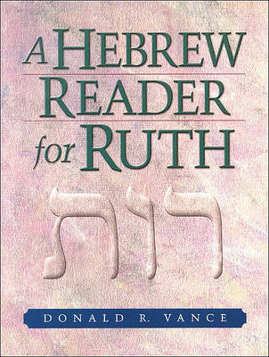 A Hebrew Reader for Ruth (Paperback)