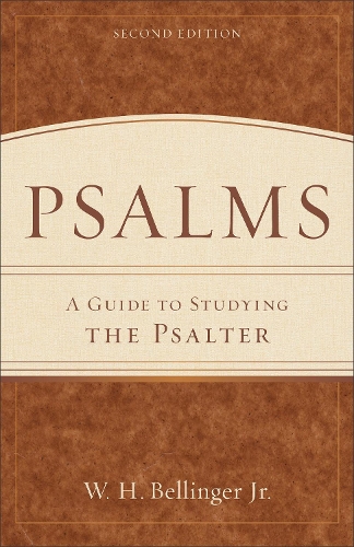 Psalms: A Guide to Studying the Psalter (Paperback)