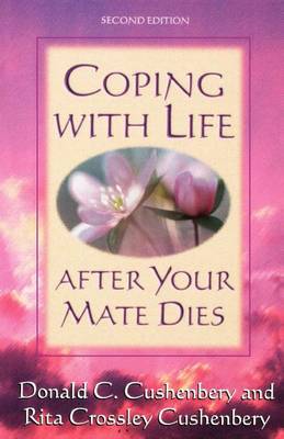 Coping with Life after Your Mate Dies (Paperback)