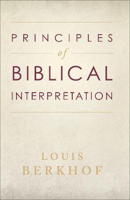 Principles of Biblical Interpretation (Paperback)