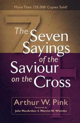 The Seven Sayings of the Saviour on the Cross (Paperback)