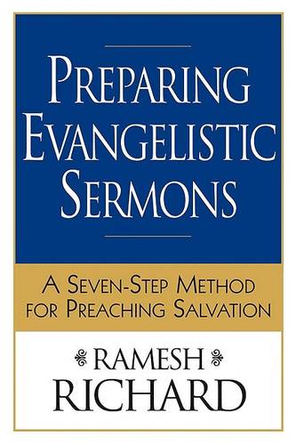 Preparing Evangelistic Sermons: A Seven-step Method for Preaching Salvation (Paperback)