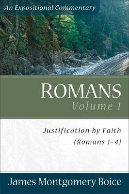 Romans: Justification by Faith (Romans 1-4) v. 1 (Paperback)