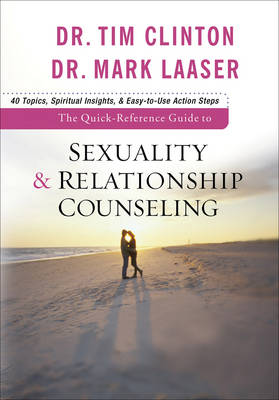 The Quick-Reference Guide to Sexuality and Relationship Counseling (Paperback)