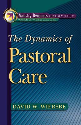 The Dynamics of Pastoral Care (Paperback)