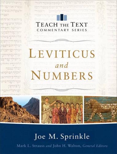 Leviticus and Numbers - Teach the Text Commentary Series (Hardback)
