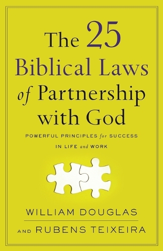 The 25 Biblical Laws of Partnership with God – Powerful Principles for Success in Life and Work (Paperback)