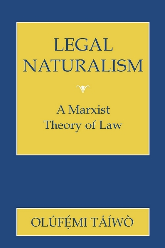 Legal Naturalism: Marxist Theory of Law (Hardback)