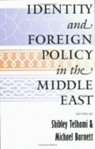 Identity and Foreign Policy in the Middle East (Hardback)