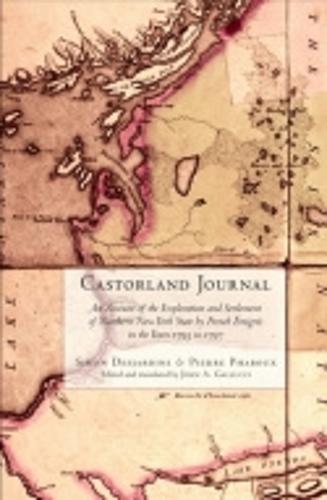 Castorland Journal: An Account of the Exploration and Settlement of New York State by French Emigres in the Years 1793 to 1797 (Hardback)