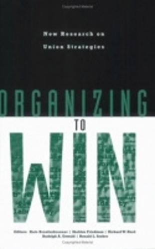 Organizing to Win: New Research on Union Strategies (Paperback)