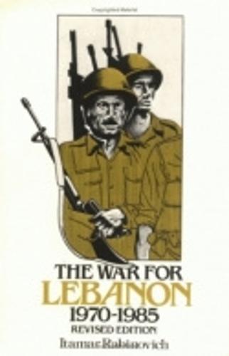 The War for Lebanon, 1970-1985 (Paperback)