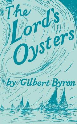 The Lord's Oysters - Maryland Paperback Bookshelf (Paperback)