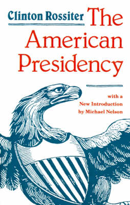 The American Presidency (Paperback)