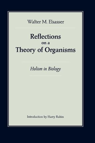 Reflections on a Theory of Organisms (Paperback)
