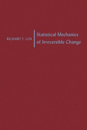 Statistical Mechanics of Irreversible Change (Paperback)