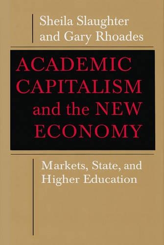 Academic Capitalism and New Economy (Hardback)