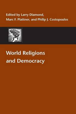 World Religions and Democracy - A Journal of Democracy Book (Paperback)