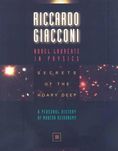 Secrets of the Hoary Deep: A Personal History of Modern Astronomy (Hardback)