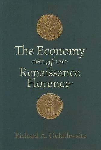 The Economy of Renaissance Florence (Hardback)