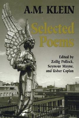 Selected Poems: Collected Works of A.M. Klein - Heritage (Hardback)