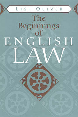The Beginnings of English Law - Toronto Medieval Texts & Translations (Hardback)