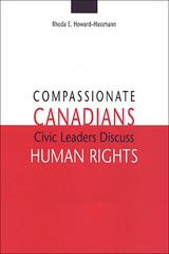 Compassionate Canadians: Civic Leaders Discuss Human Rights (Hardback)