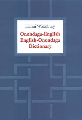 Onondaga-English / English-Onondaga Dictionary (Hardback)