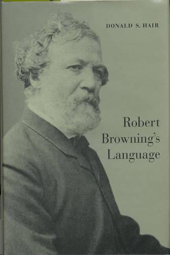 Robert Browning's Language (Hardback)
