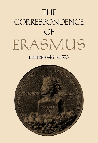 The Correspondence of Erasmus: Letters 446-593 (1516-17) - Collected Works of Erasmus 4 (Hardback)