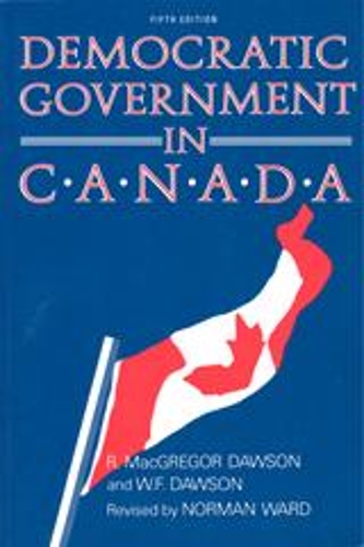 Democratic Government in Canada, 5th Ed (Paperback)
