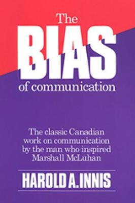The Bias of Communication (Paperback)