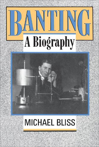 Banting: A Biography (Paperback)