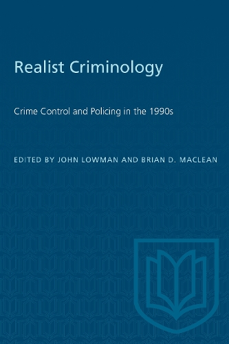Realist Criminology: Crime Control and Policing in the 1990s (Paperback)