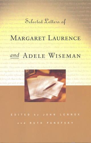 Selected Letters of Margaret Laurence and Adele Wiseman (Paperback)